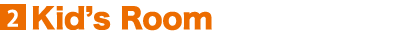 2.Kid’s Room