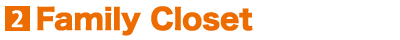 2.Family Closet