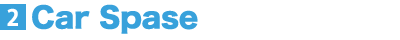2.Car Spase