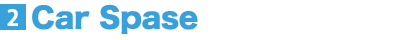 2.Car Spase